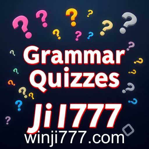 Grammar Quizzes